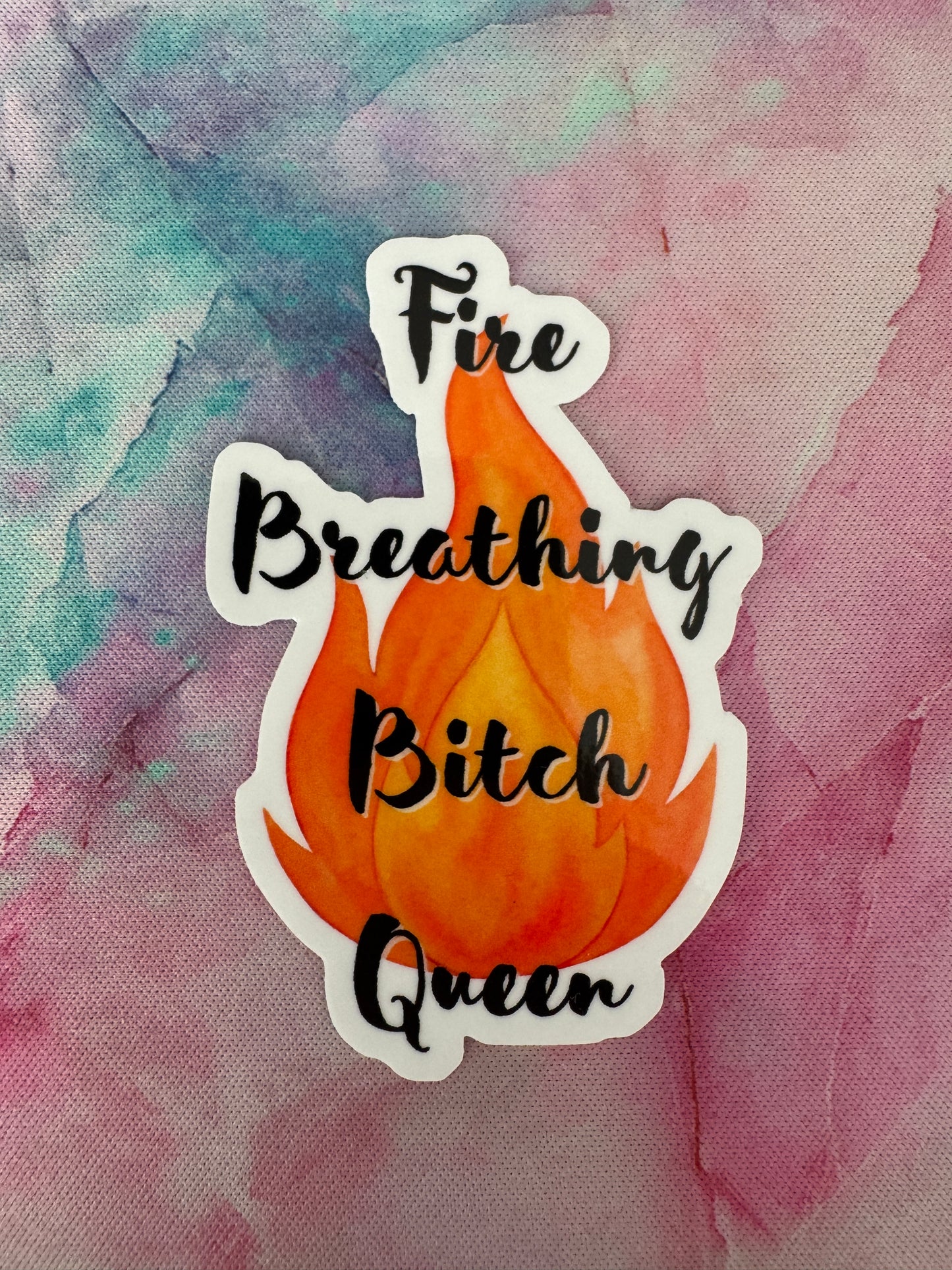 Fire Breathing Bitch Queen